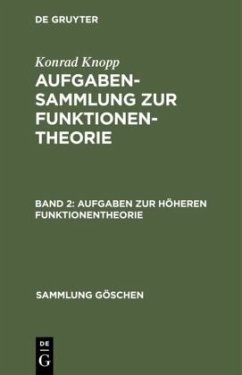 Aufgaben zur höheren Funktionentheorie - Knopp, Konrad