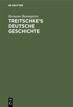 Treitschke¿s Deutsche Geschichte - Baumgarten, Hermann