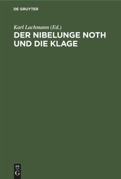 Der Nibelunge Noth und die Klage