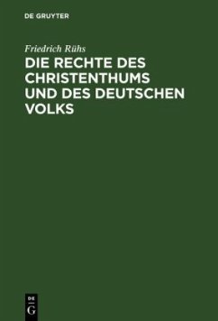 Die Rechte des Christenthums und des deutschen Volks - Rühs, Friedrich