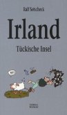 Irland - Tückische Insel