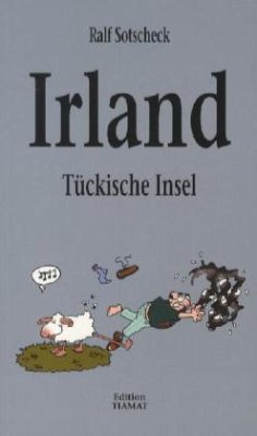 Irland - Tückische Insel - Sotscheck, Ralf