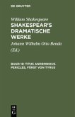 Titus Andronikus. Pericles, Fürst von Tyrus