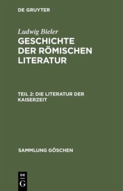 Die Literatur der Kaiserzeit - Bieler, Ludwig