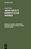 Achte Lieferung. Zweiter Band: Levana oder Erziehlehre