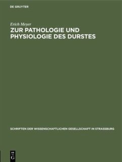 Zur Pathologie und Physiologie des Durstes - Meyer, Erich