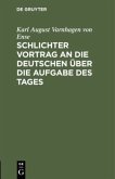 Schlichter Vortrag an die Deutschen über die Aufgabe des Tages