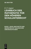 Zehn Abschnitte der Geometrie mit zahlreichen Uebungsaufgaben