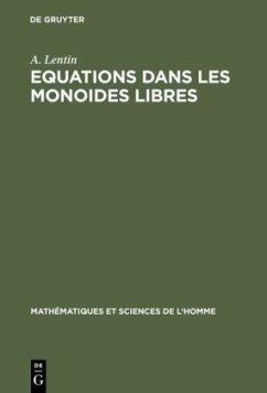 Equations dans les monoides libres - Lentin, A.