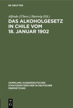 Das Alkoholgesetz in Chile vom 18. Januar 1902