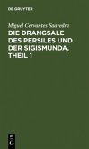 Die Drangsale des Persiles und der Sigismunda, Theil 1