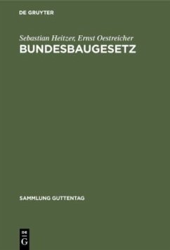 Bundesbaugesetz - Heitzer, Sebastian;Oestreicher, Ernst