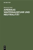 Amerikas Waffenausfuhr und Neutralität