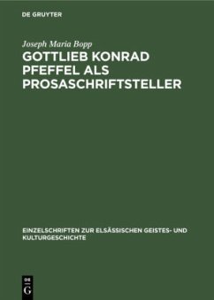 Gottlieb Konrad Pfeffel als Prosaschriftsteller - Bopp, Joseph Maria