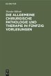 Die allgemeine chirurgische Pathologie... - Bild 1