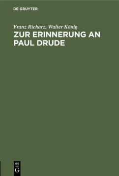 Zur Erinnerung an Paul Drude - Richarz, Franz;König, Walter