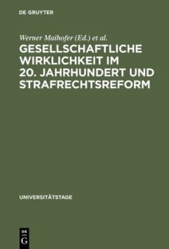 Gesellschaftliche Wirklichkeit im 20. Jahrhundert und Strafrechtsreform