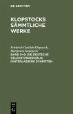 Die deutsche Gelehrtenrepublik. Hinterlassene Schriften
