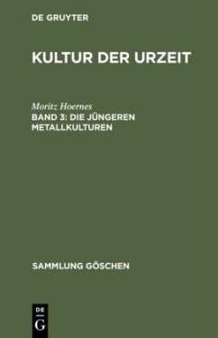 Die jüngeren Metallkulturen - Hoernes, Moritz