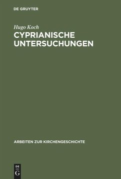 Cyprianische Untersuchungen - Koch, Hugo
