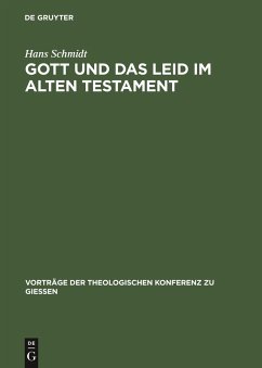 Gott und das Leid im Alten Testament - Schmidt, Hans