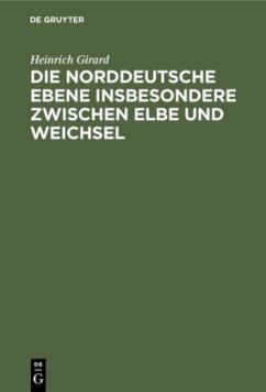 Cover Die norddeutsche Ebene insbesondere zwischen Elbe und Weichsel