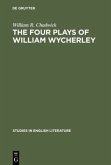 The four plays of William Wycherley