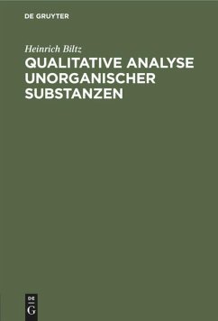 Qualitative Analyse anorganischer Substanzen - Biltz, Heinrich