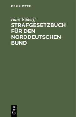 Strafgesetzbuch für den Norddeutschen Bund - Rüdorff, Hans