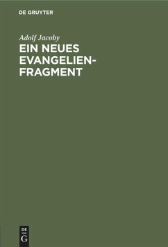 Ein neues Evangelienfragment - Jacoby, Adolf