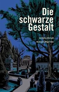 Die schwarze Gestalt - Altermatt, Sabina