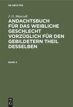 J. G. Marezoll: Andachtsbuch für das weibliche Geschlecht vorzüglich für den gebildetern Theil desselben. Band 2 - Marezoll, J. G.