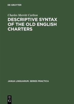 Descriptive Syntax of the Old English Charters - Carlton, Charles Merritt