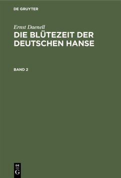 Cover Ernst Daenell: Die Blütezeit der deutschen Hanse. Band 2