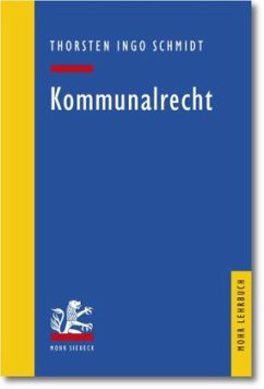 Kommunalrecht - Schmidt, Thorsten I.