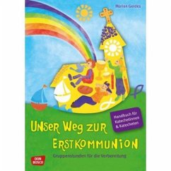 Unser Weg zur Erstkommunion - Handbuch und Begleitmappe - Gerdes, Marion