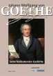 Johann Wolfgang von Goethe - Seine... - Bild 1