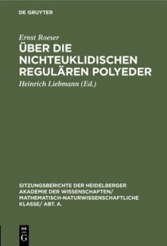 Über die nichteuklidischen regulären Polyeder - Roeser, Ernst