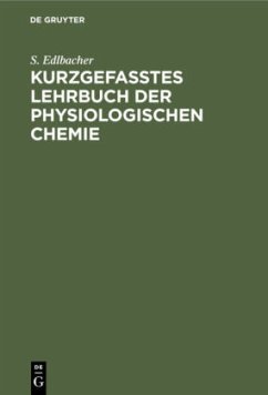 Kurzgefasstes Lehrbuch der physiologischen Chemie - Edlbacher, S.