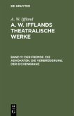 Der Fremde. Die Advokaten. Die Verbrüderung. Der Eichenkranz