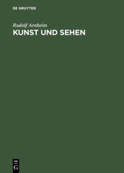 Kunst und Sehen - Arnheim, Rudolf