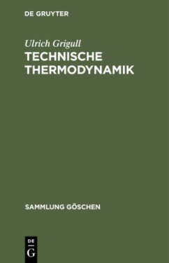 Technische Thermodynamik - Grigull, Ulrich