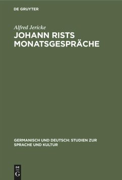 Johann Rists Monatsgespräche - Jericke, Alfred