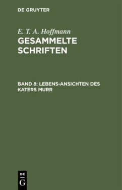 Lebens-Ansichten des Katers Murr - Hoffmann, E. T. A.
