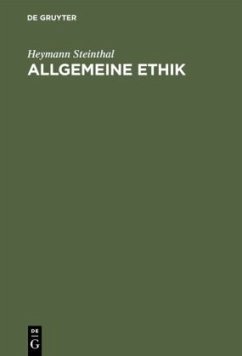 Allgemeine Ethik - Steinthal, Heymann