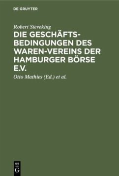 Die Geschäftsbedingungen des Waren-Vereins der Hamburger Börse e.V. - Sieveking, Robert