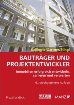 Bauträger & Projektentwickler (f. Österreich) - Kallinger, Winfried; Gartner, Herbert; Stingl, Walter