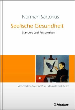 Seelische Gesundheit : Standort und Perspektiven. Norman Sartorius. Übers. von Daniela Reich-Erkelenz - Sartorius, Norman