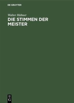 Die Stimmen der Meister - Hübner, Walter