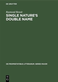 Single nature¿s double name - Benoit, Raymond